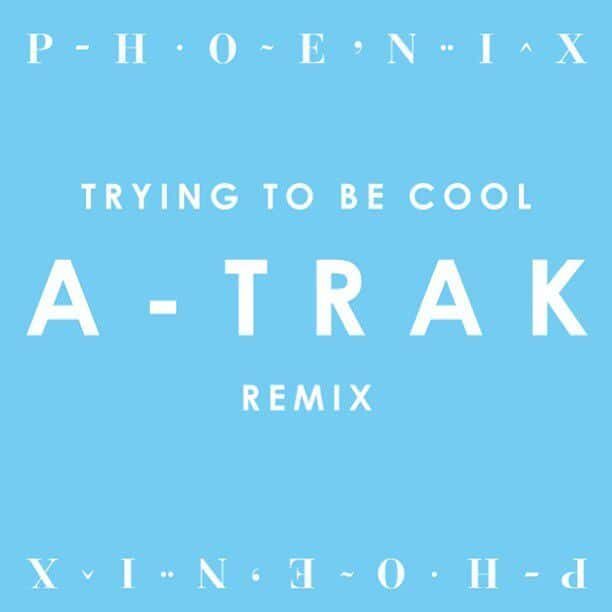 A-Trak remixea a Phoenix