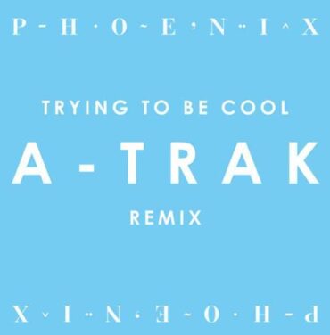 A-Trak remixea a Phoenix