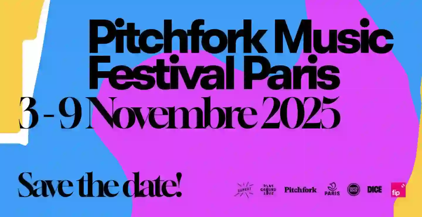 Save The Date: Pitchfork Music Festival Paris 2025