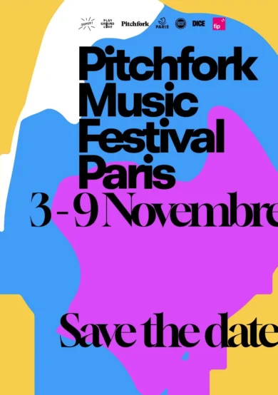 Save The Date: Pitchfork Music Festival Paris 2025