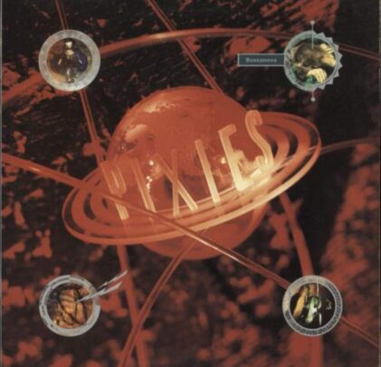 A 30 años del ‘Bossanova’ de Pixies