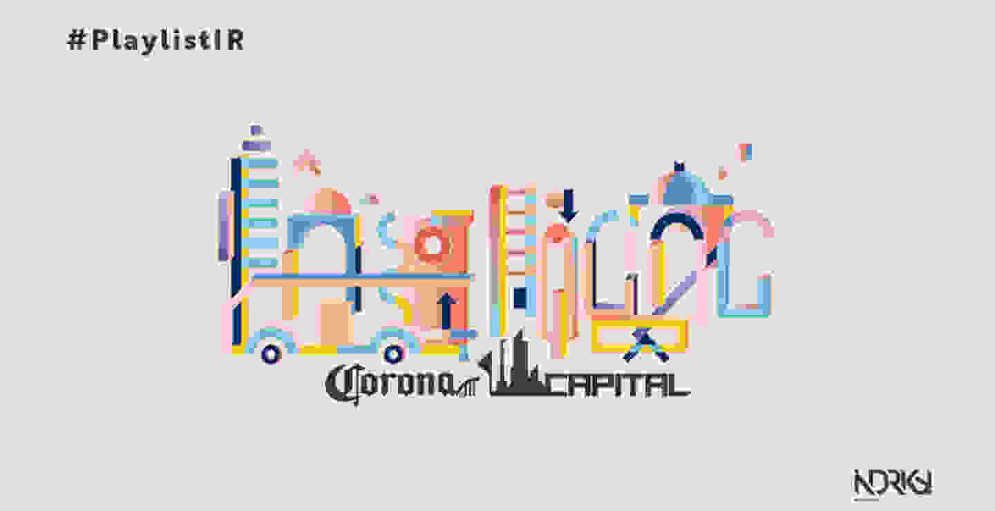 PLAYLIST: Corona Capital 2017 presentada por Doritos