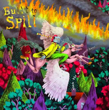 Built to Spill — When the Wind Forgets Your Name