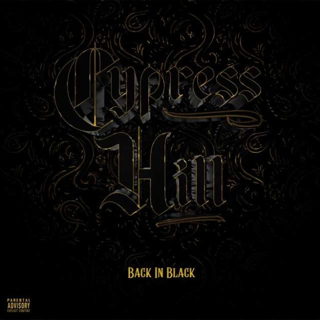 Cypress Hill — Back in Black