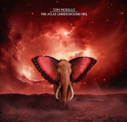 Tom Morello — The Atlas Underground Fire