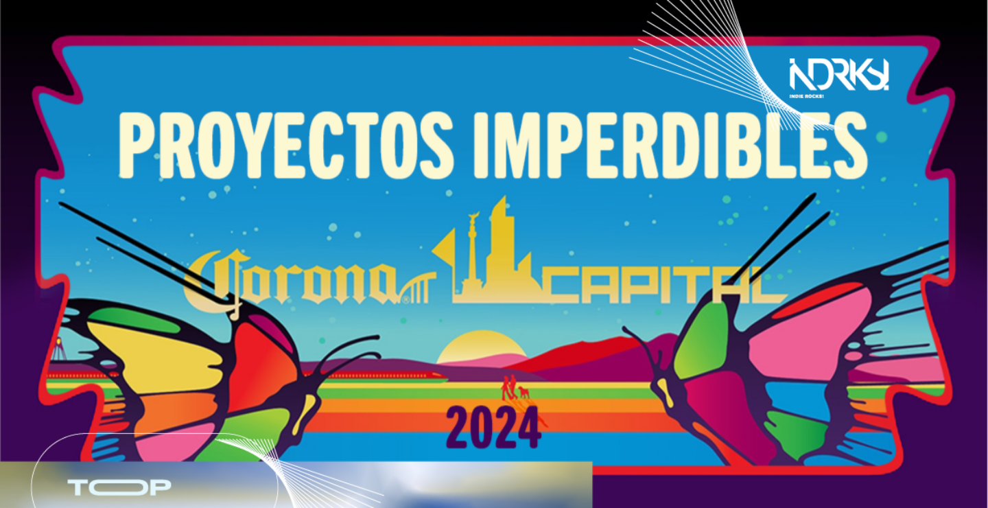 TOP: Proyectos imperdibles Corona Capital 2024