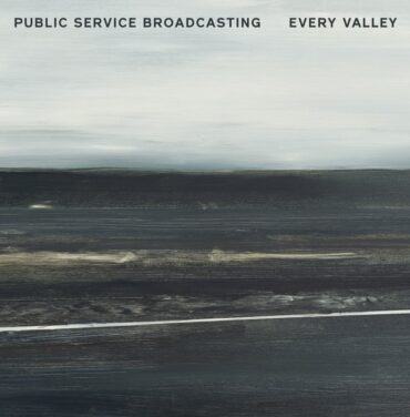 Public Service Broadcasting — Every Valley