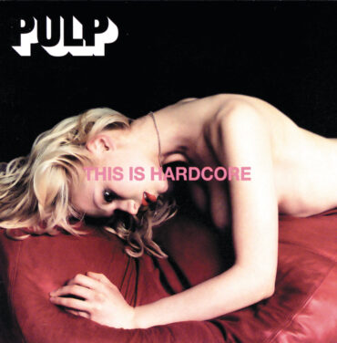 A 25 años de 'This Is Hardcore' de Pulp