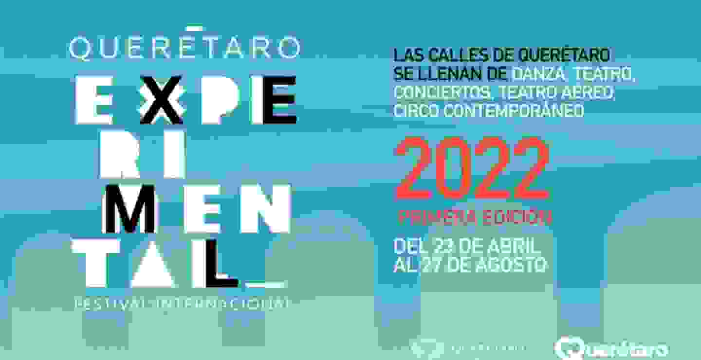 Vive el festival Querétaro Experimental 2022