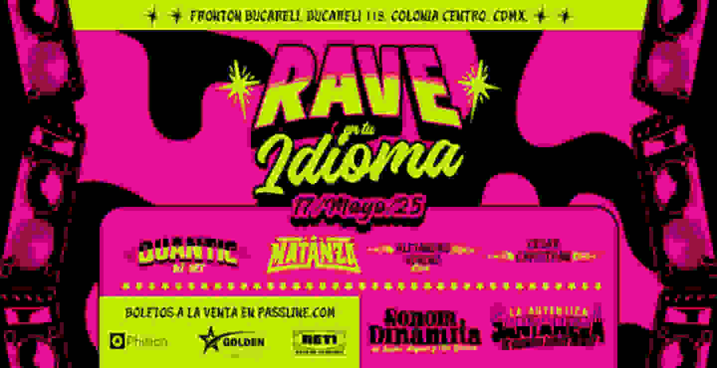 Rave En Tu Idioma 2025 te hará bailar sin parar en Frontón Bucareli