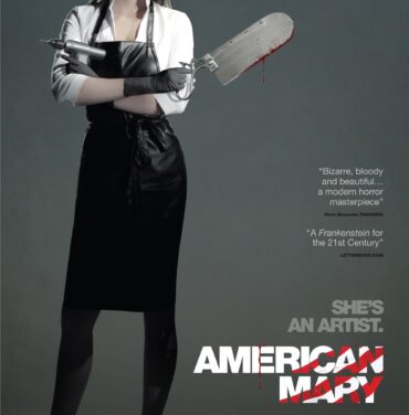 American Mary: Clausura de 12º Macabro FICH