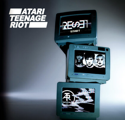 Atari Teenage Riot le da Reset al Digital Hardcore