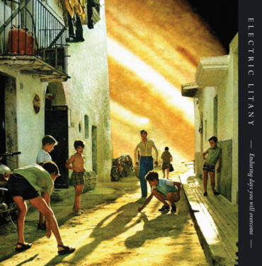 Electric Litany: Letanías que rebotan en las paredes de nuestras mentes