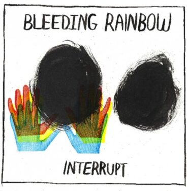 La adolescencia sonora de Bleeding Rainbow