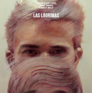 Las lágrimas: Un poema dentro del cine mexicano