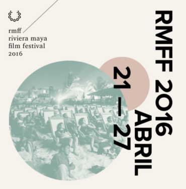 Detalles sobre el Riviera Maya Film Festival 2016