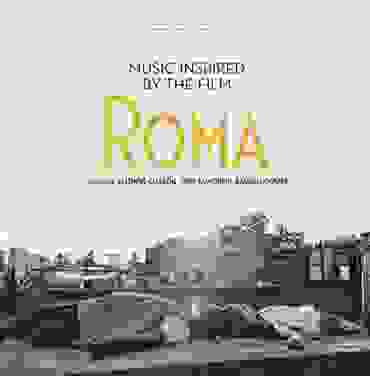 Varios Artistas — Music Inspired by the Film Roma