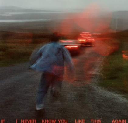 SOAK — If I Never Know You Like This Again