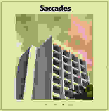 Saccades — Flowing Fades