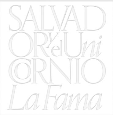 Salvador y El Unicornio — La Fama
