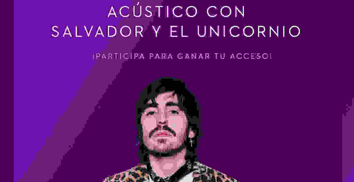 Gana boletos para la sesión acústica de Salvador y el Unicornio