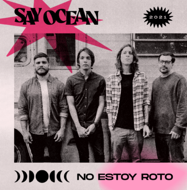 Say Ocean comparte el video de “No Estoy Roto”