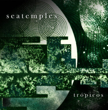 Seatemples — Trópicos