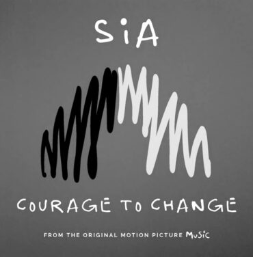 Sia comparte el tema “Courage To Change”