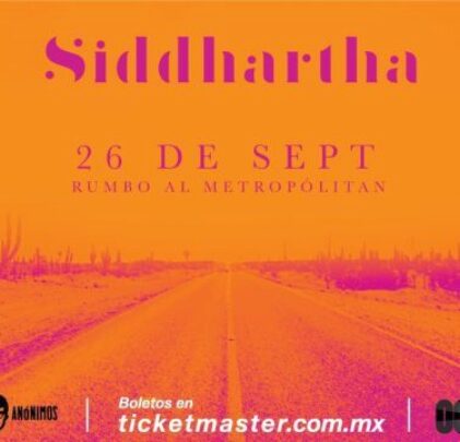 Participa por un acceso doble para ver a Siddhartha