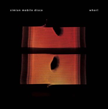 Simian Mobile Disco presenta 'Whorl'