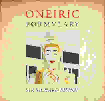 Sir Richard Bishop — Oneiric Formulary