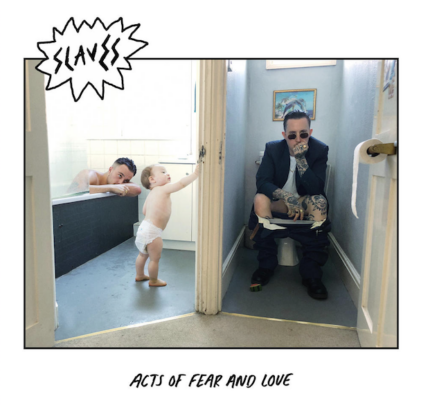 Slaves — Acts of Fear and Love