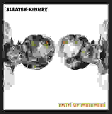 Sleater-Kinney — Path of Wellness