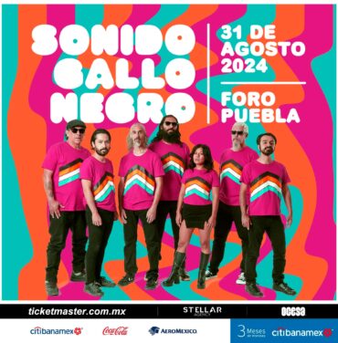 PRECIOS: Sonido Gallo Negro se presentará en Foro Puebla