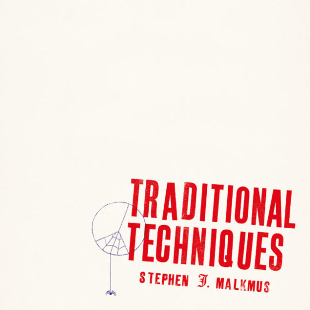 Stephen Malkmus — Traditional Techniques