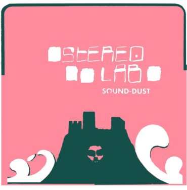 A 20 años del ‘Sound-Dust’ de Stereolab