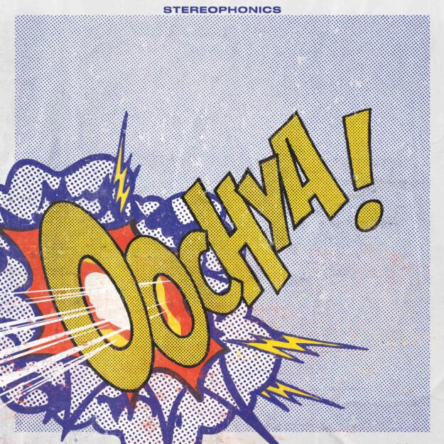 Stereophonics — Oochya!