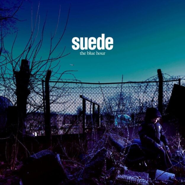 Suede — The Blue Hour