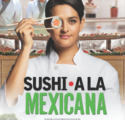 Estrena en cartelera 'Sushi a la mexicana'