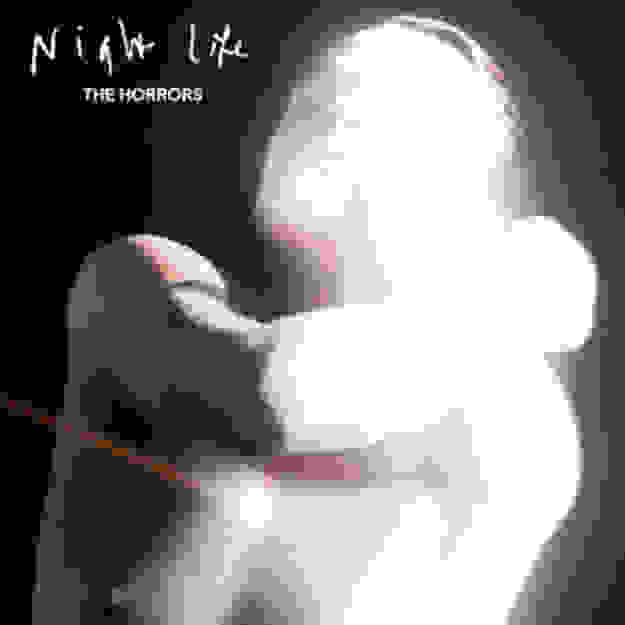 The Horrors — Night Life