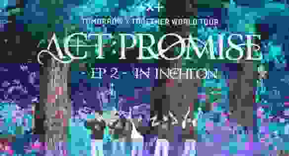 Tomorrow x Together inicia su gira 'ACT: PROMISE - EP. 2'