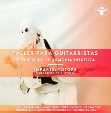 Inscríbete al taller para guitarristas de Totore