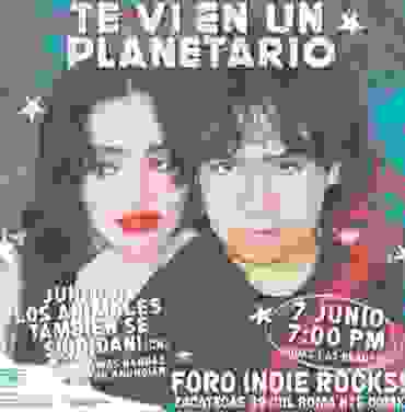 Te vi en un planetario llegará al Foro Inide Rocks!