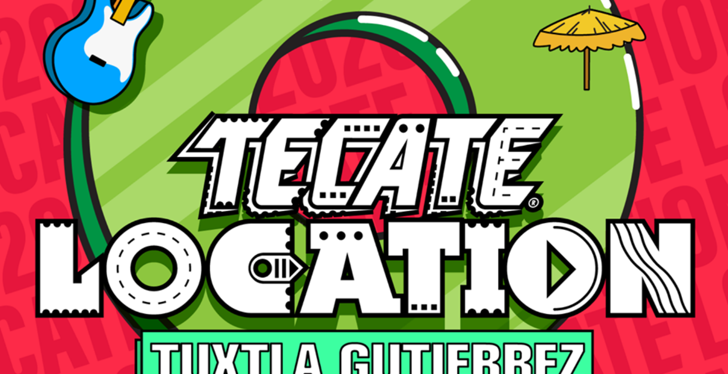 ¡Tecate Location Tuxtla Gutiérrez ya tiene line up!