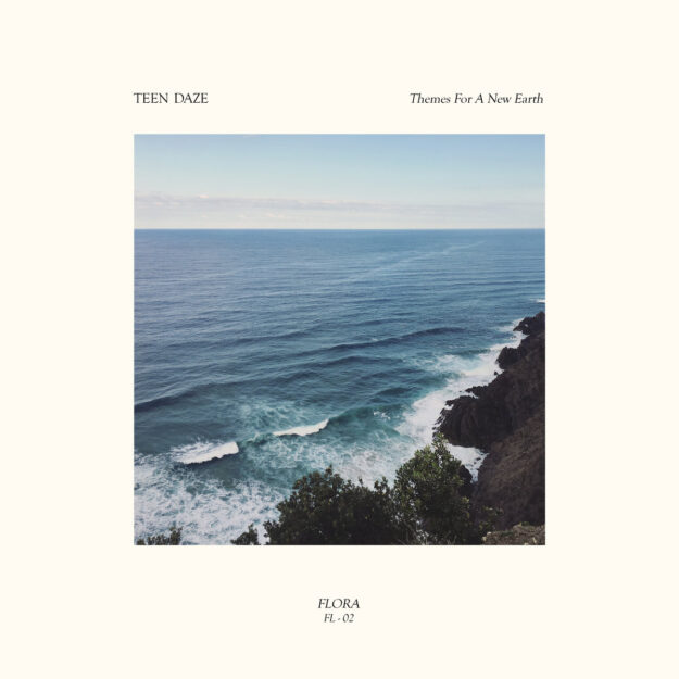 Teen Daze — Themes for New Earth