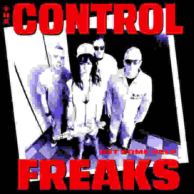 The Control Freaks — Get Some Help