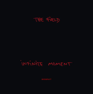 The Field — Infinite Moment