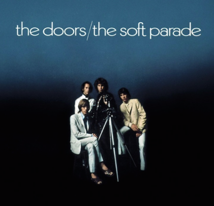 A 50 años de 'The Soft Parade' de The Doors