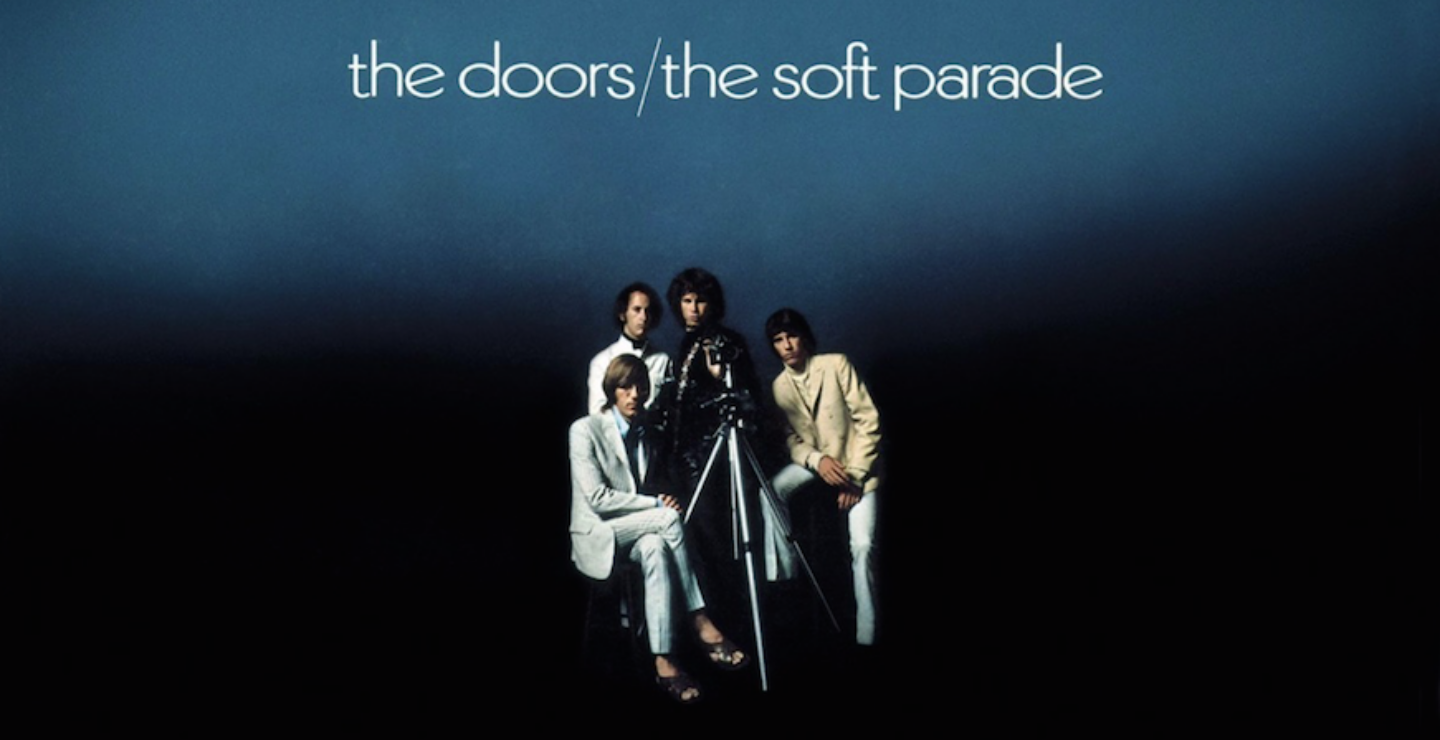 A 50 años de 'The Soft Parade' de The Doors