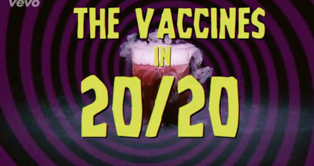The Vaccines presenta video de 20/20